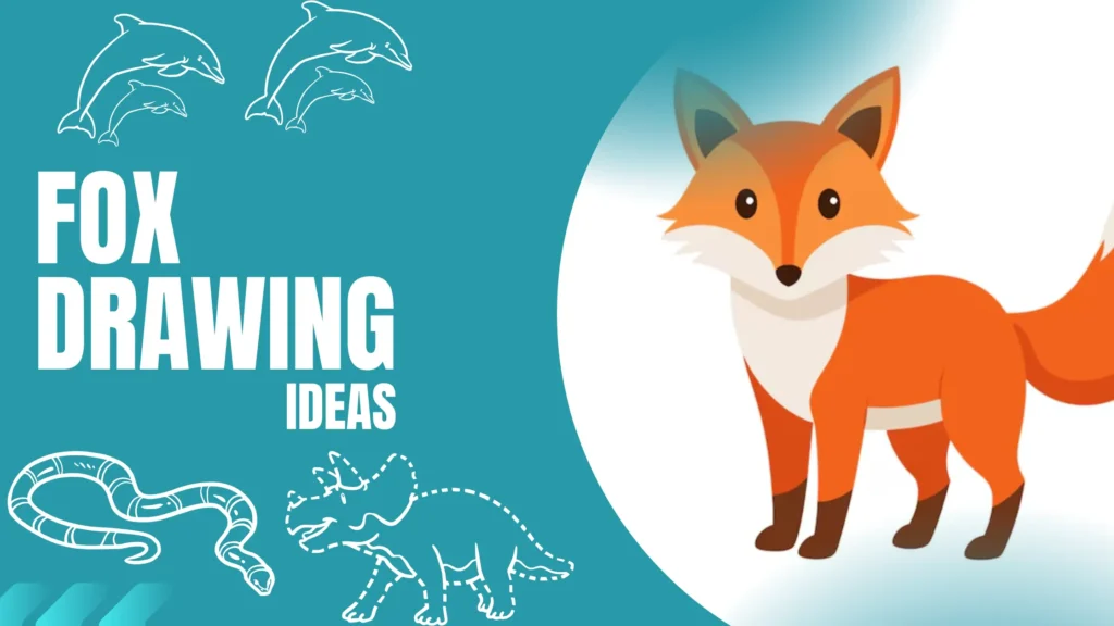 FOX Drawing Ideas