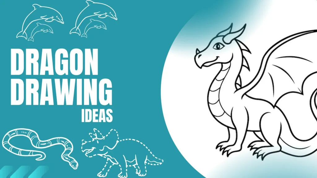 17+ Incredible Dragon Drawing Ideas to Spark Your Creativity